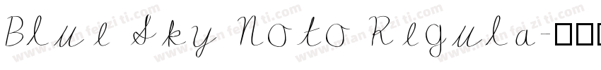 Blue Sky Noto Regula字体转换